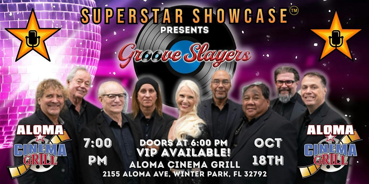 GROOVE SLAYERS - Saturday Dance Fever! LIVE at Aloma Cinema Grill