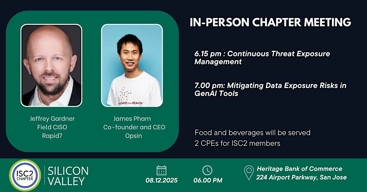 ISC2 Silicon Valley August 2025 Chapter Meeting