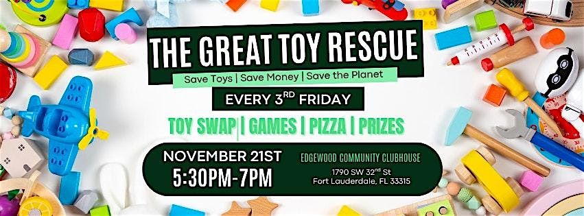 The Great Toy Rescue Monthly Meetup at the Edgewood Community Center