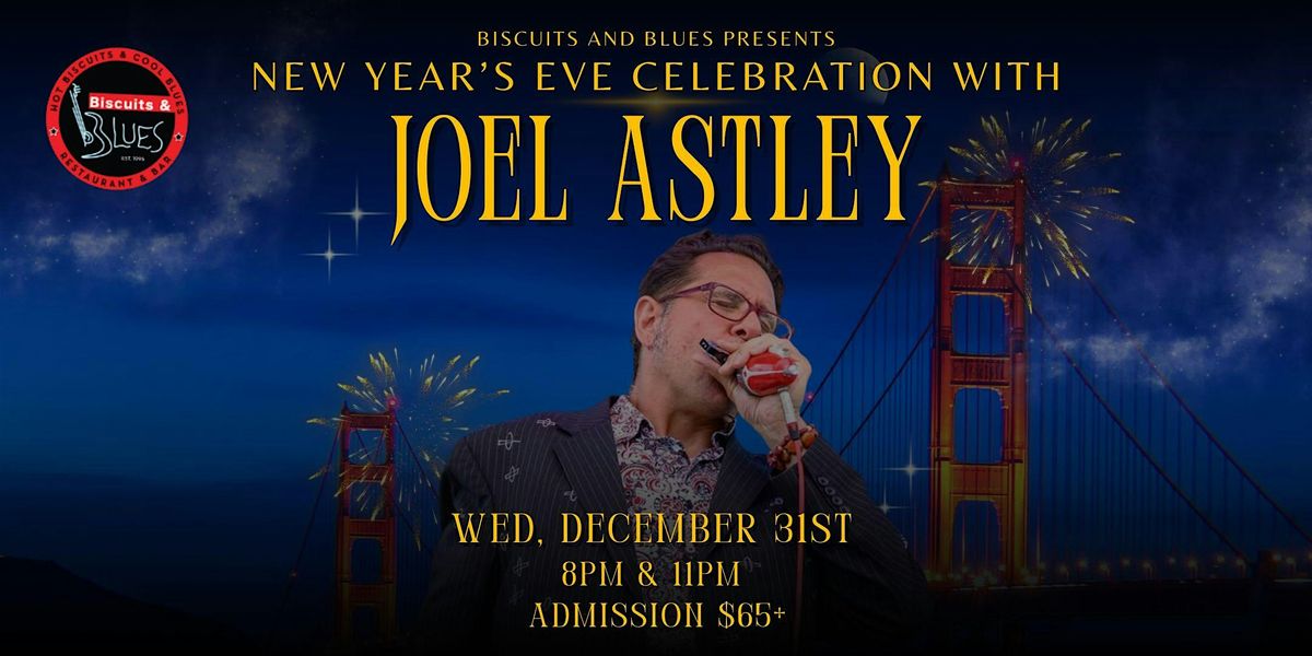 New Year\u2019s Eve Celebration with Joel Astley