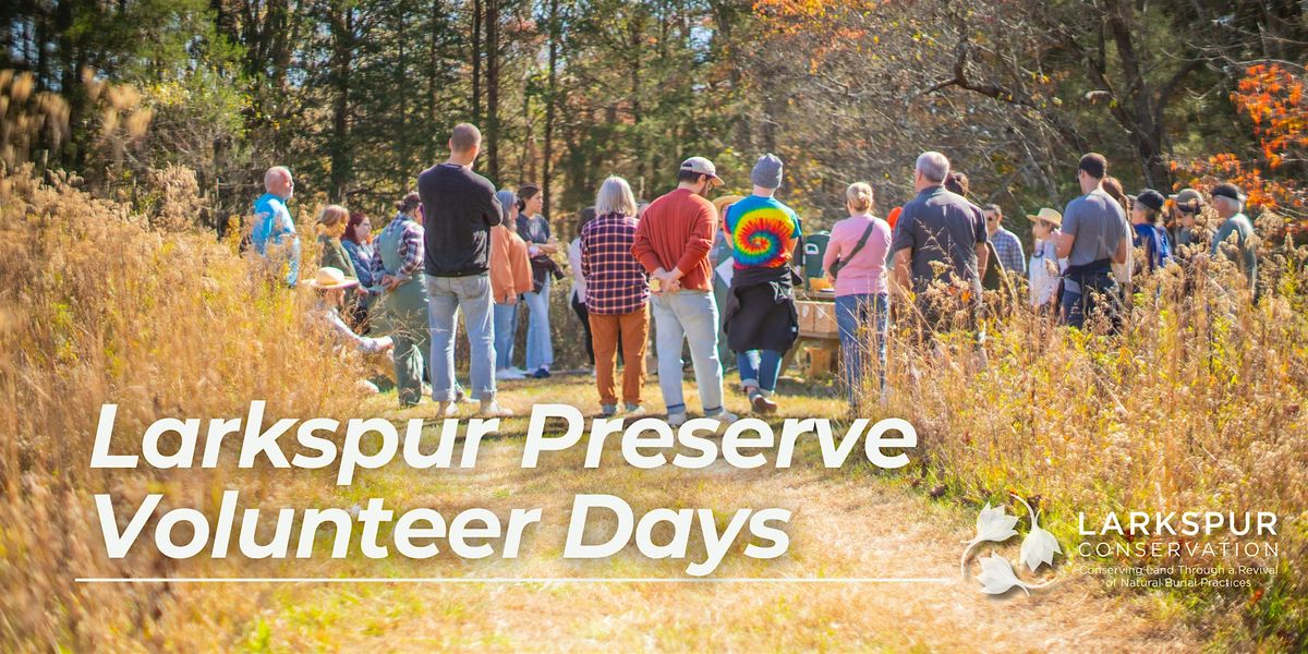 Larkspur Preserve Volunteer Days