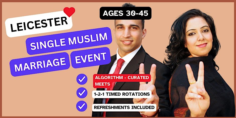 Muslim Marriage Event for Single Muslims in Leicester (30-45)