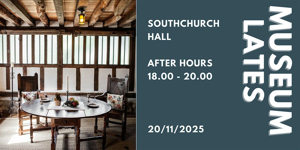 Southchurch Hall - After Hours