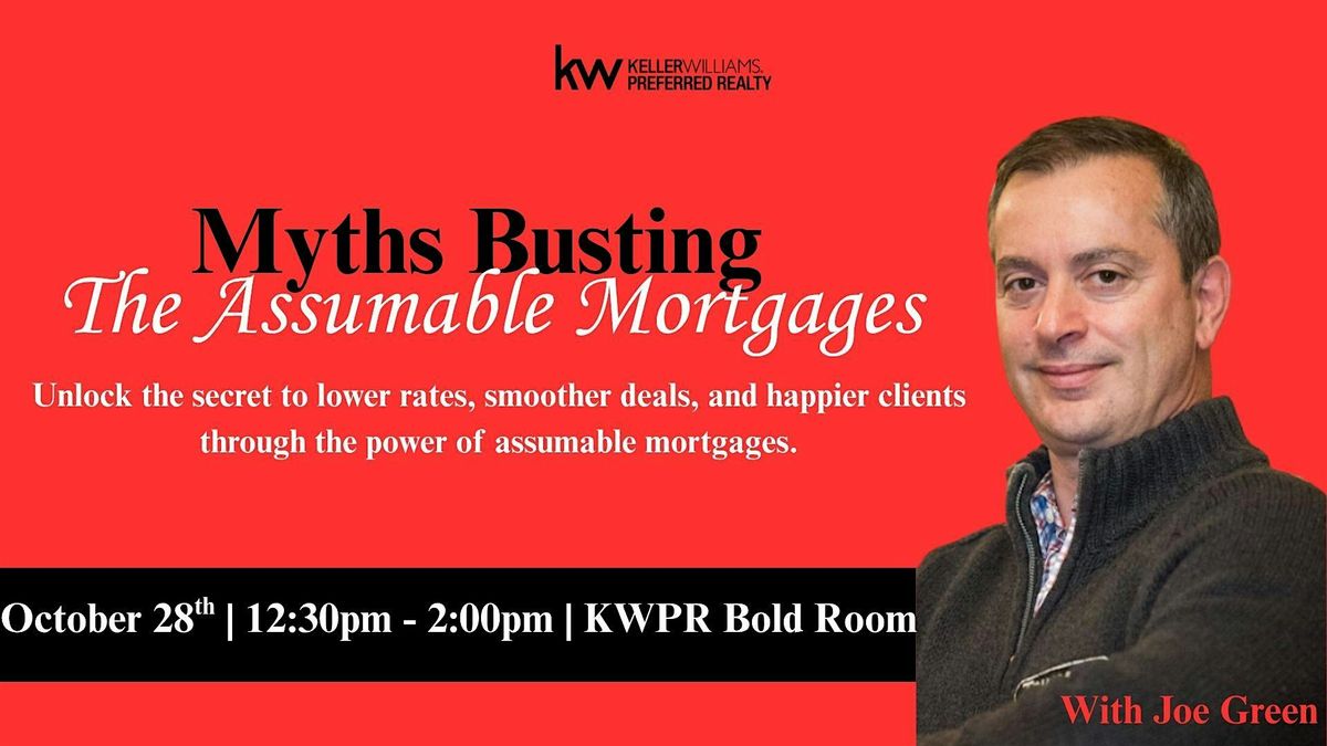 Myths Busting The Assumable Mortgages