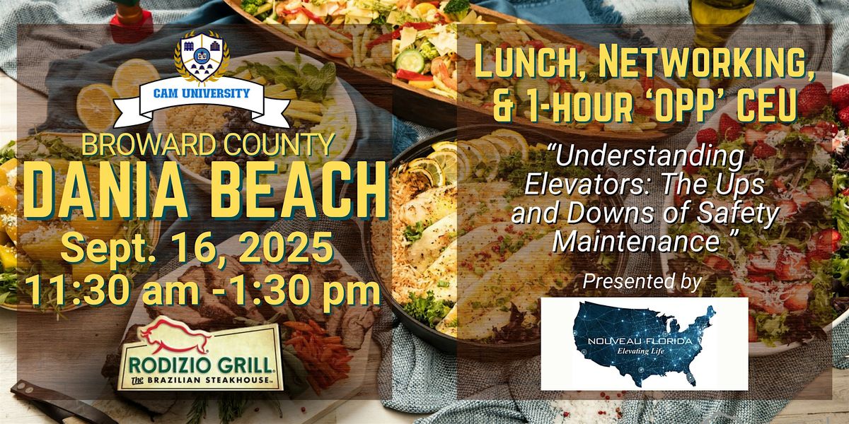 CAM U BROWARD COUNTY Complimentary Lunch and 1-hour 'OPP' CEU | Rodizio
