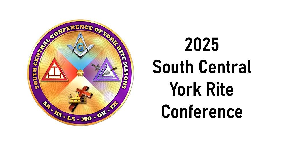 2025 South Central York Rite Conference