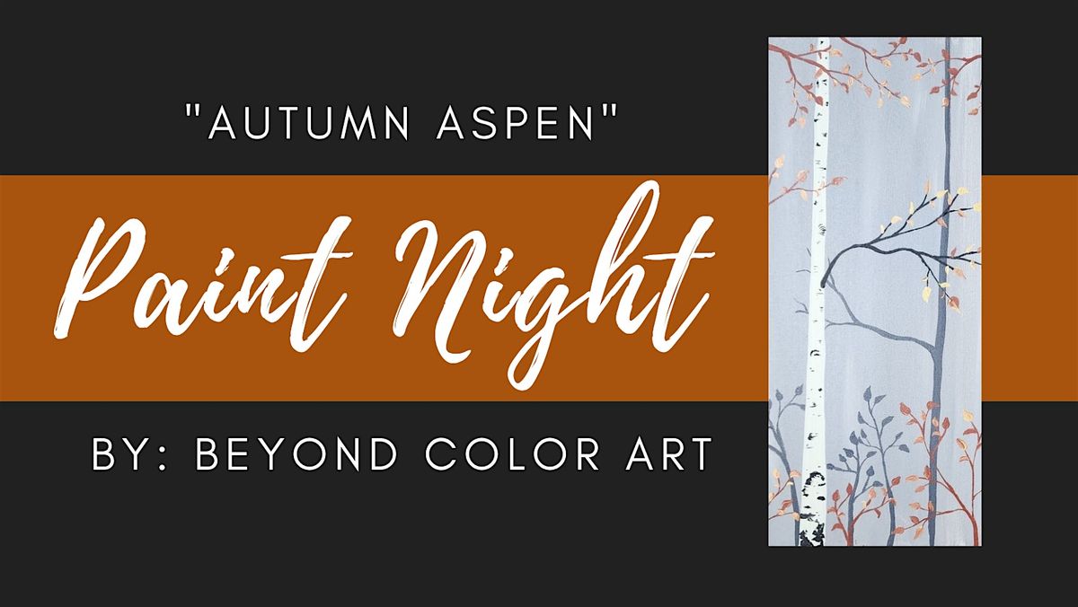 "Autum Aspen" Paint Night