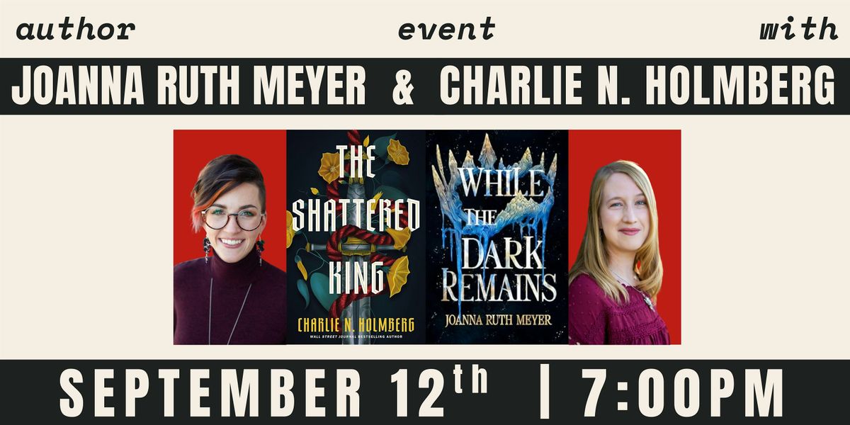 Author Event: Joanna Ruth Meyer & Charlie N. Holmberg