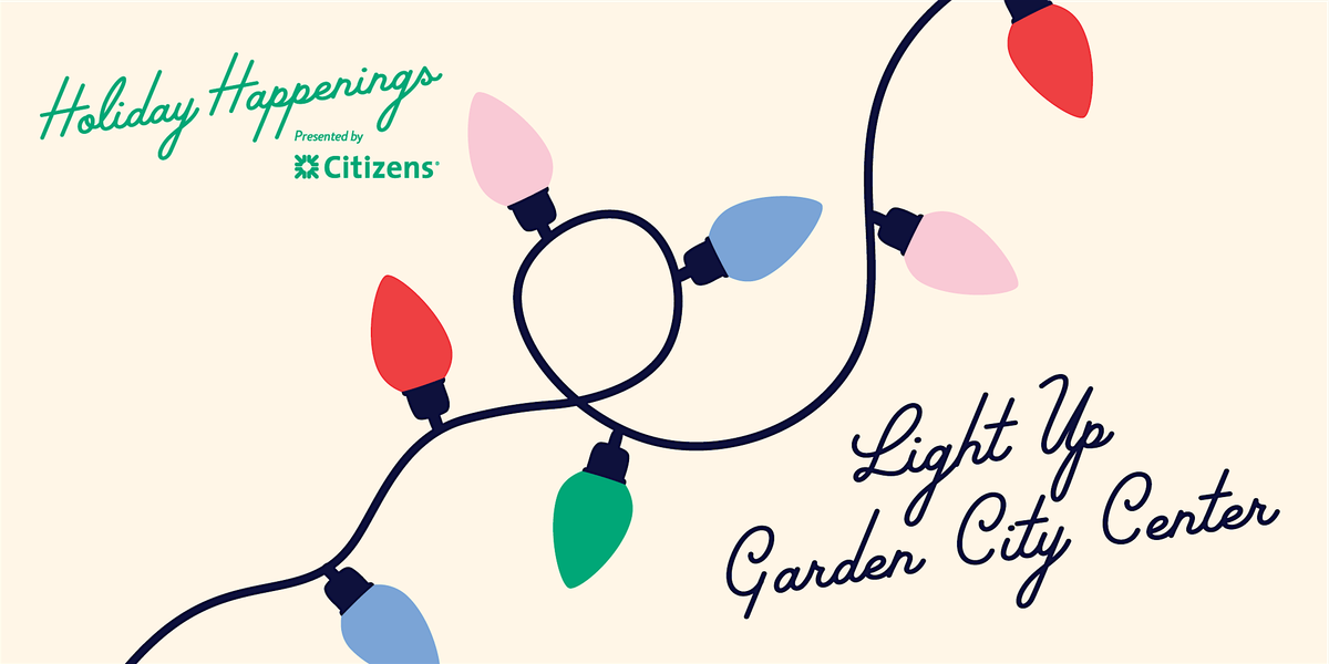 Light Up Garden City Center