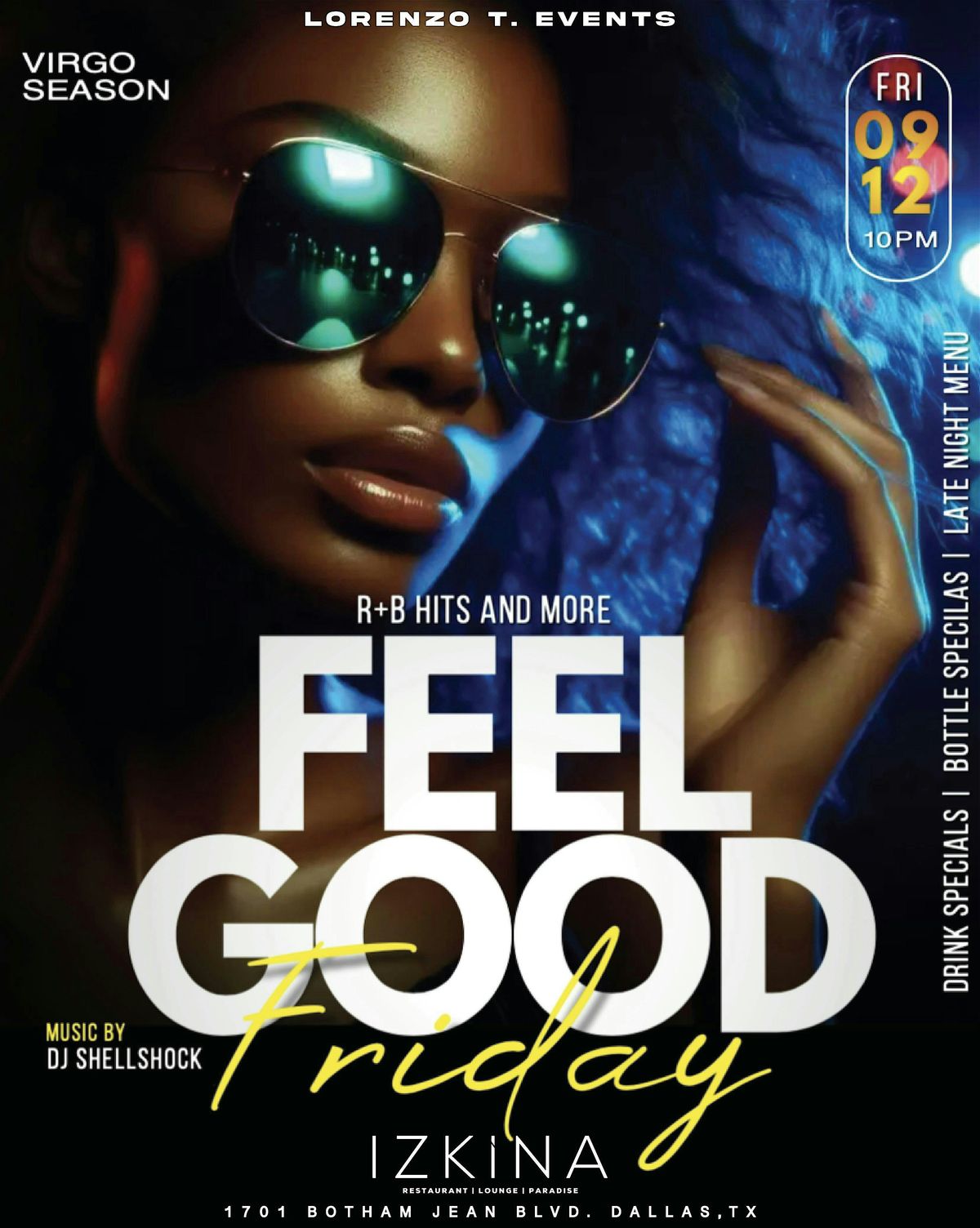 FEEL GOOD FRIDAYS AT IZKINA RESTAURANT AND LOUNGE