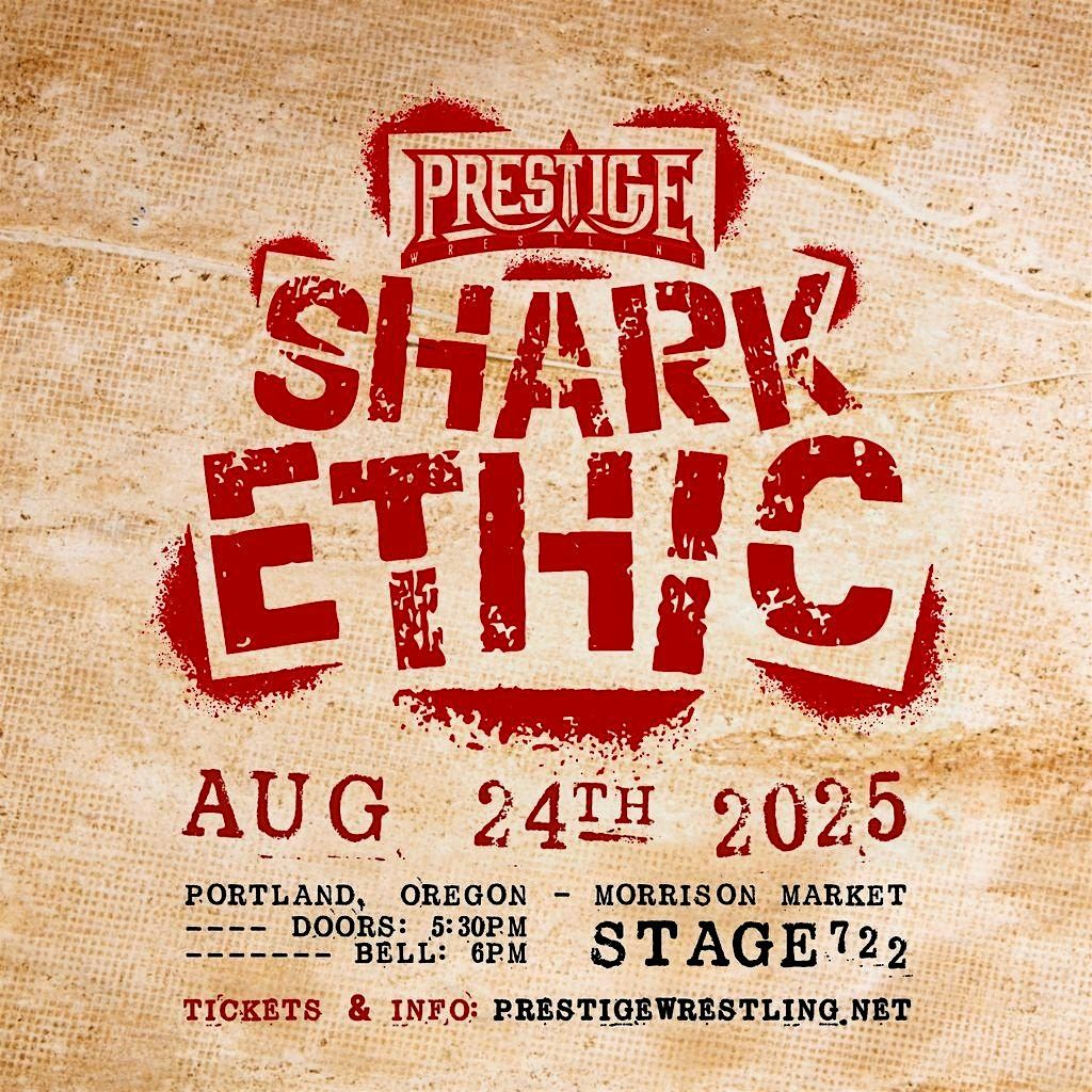 Prestige Wrestling: Shark Ethic