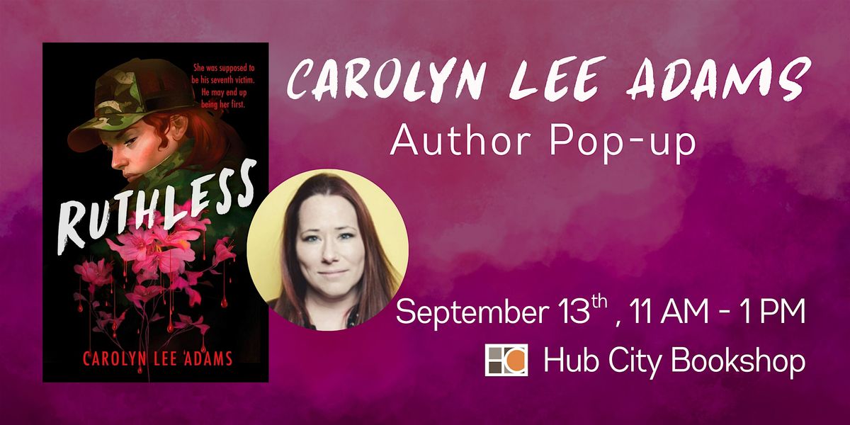 Carolyn Lee Adams: Ruthless, Book Signing
