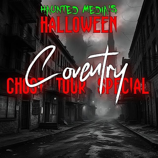 Halloween Ghost Walk - Coventry