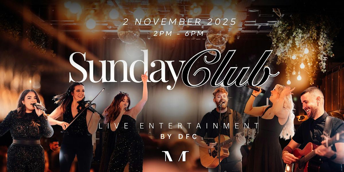 Sunday Club | The DFC Showcase LIVE from Menagerie