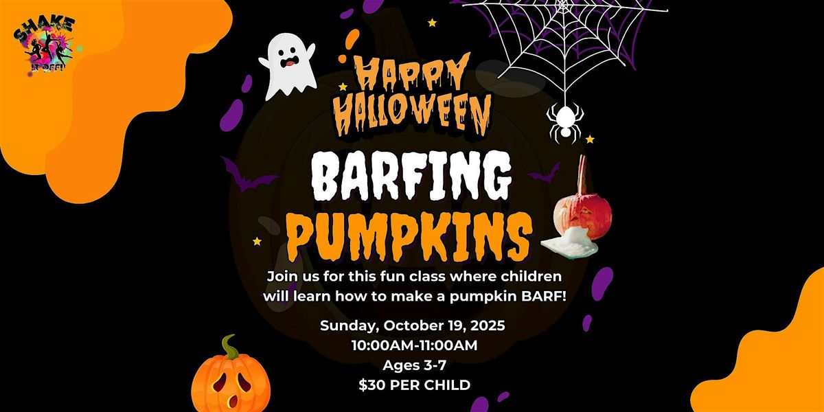 2025 Shake it Off Barfing Pumpkins Class