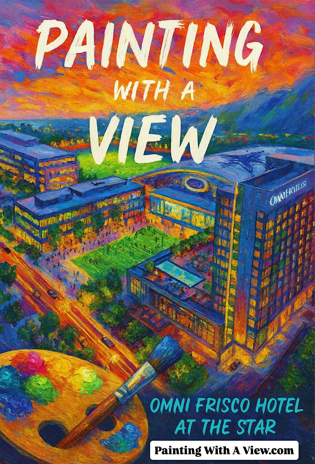 Painting With A View at Omni Frisco Hotel