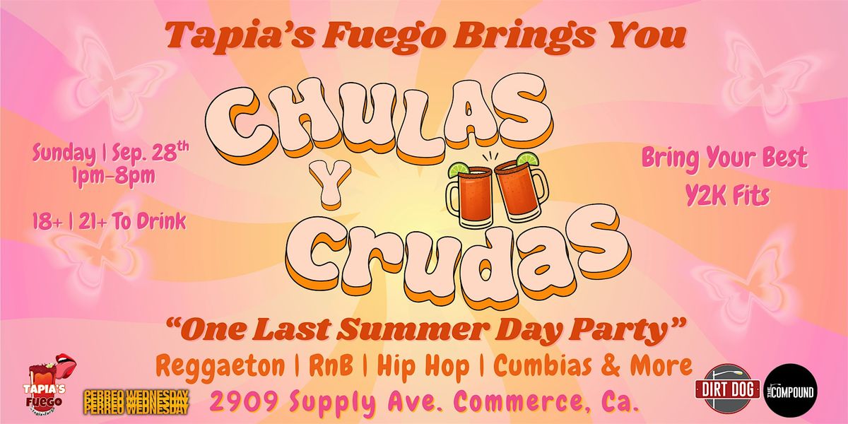 Chulas Y Crudas: One Last Summer Day Party