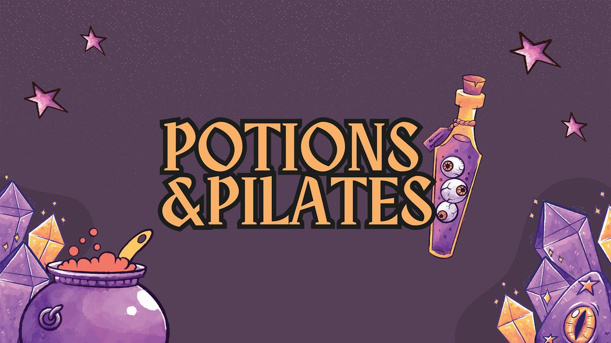 \u2728 Potions & Pilates \u2728
