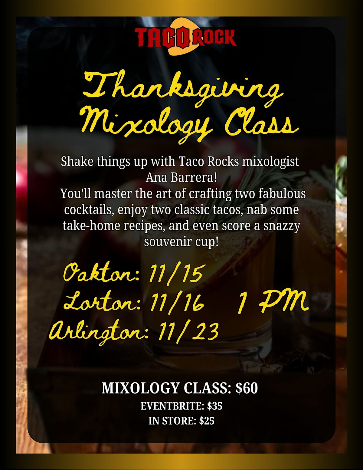 Thanksgiving Mixology Class @ Taco Rock Lorton!