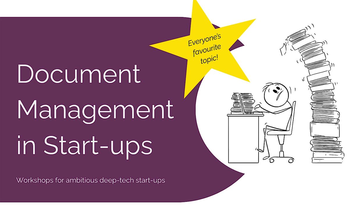 Document Management in Start-ups - workshop for ambitious deep-tech