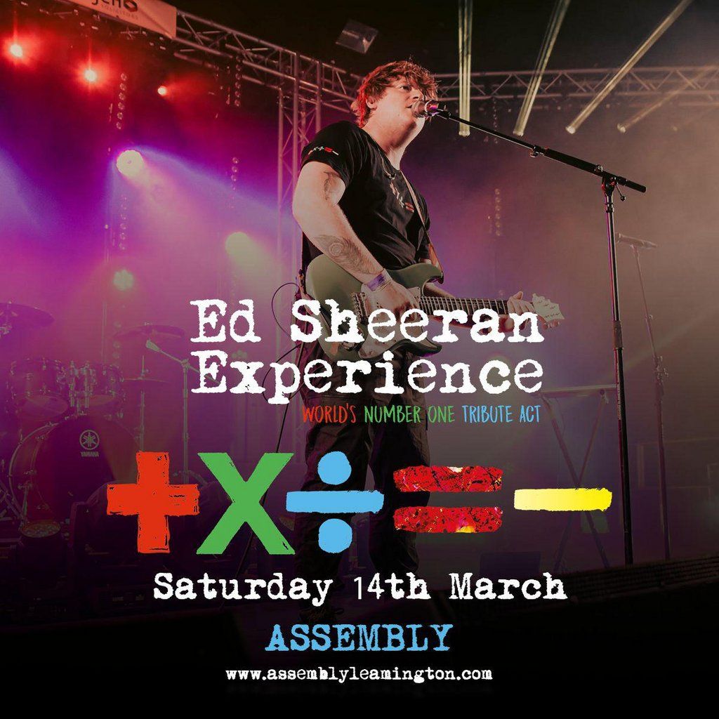 ED SHEERAN EXPERIENCE Saturday 14|03|26