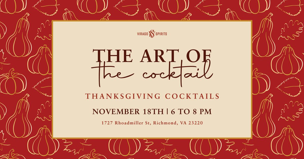 The Art Of The Cocktail Tastings & Recipe Demonstrations
