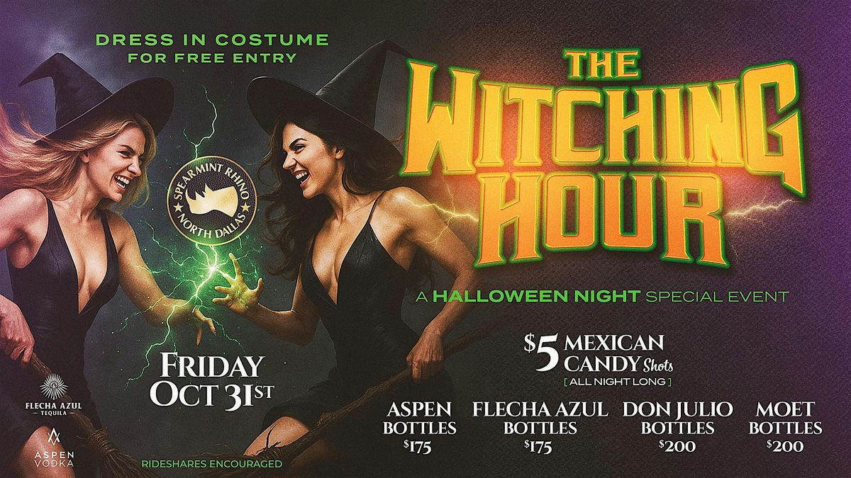 The Witching Hour @ Spearmint Rhino North Dallas