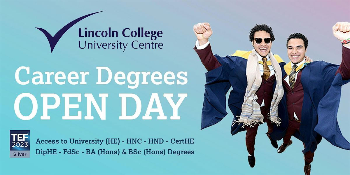 Lincoln College University Centre Career Degrees Open Day | 13 January 26