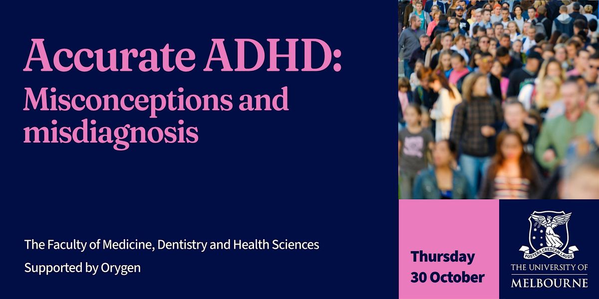 Accurate ADHD: Misconceptions and misdiagnosis