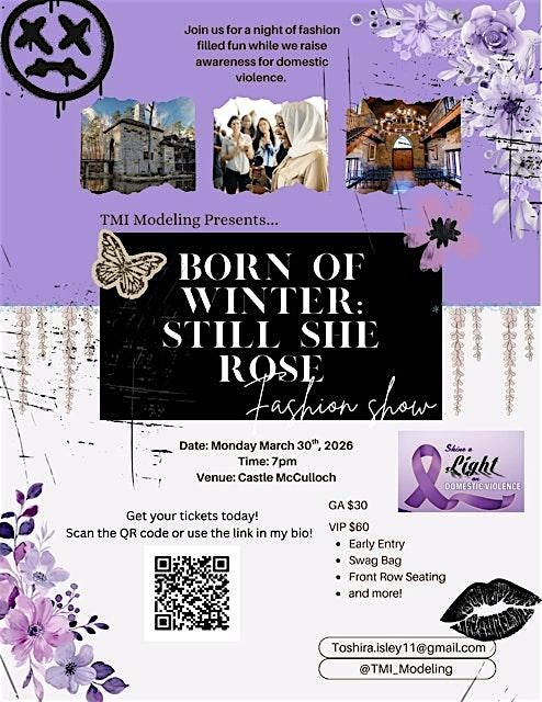 Born of Winter: Still She Rose Fashion Show