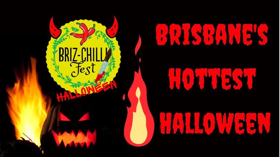 Briz Chilli Fest Halloween 2022 Rocklea Showgrounds October 29, 2022