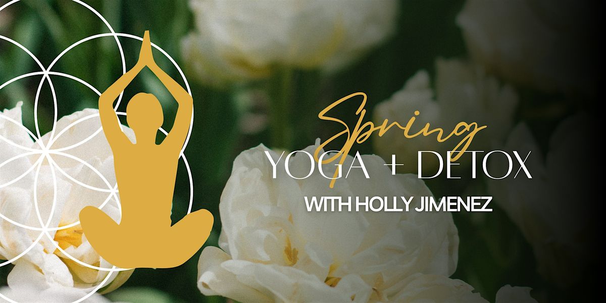 Spring Yoga + Detox with a Womens Weight Loss Coach | 385 N 300 W, Orem ...