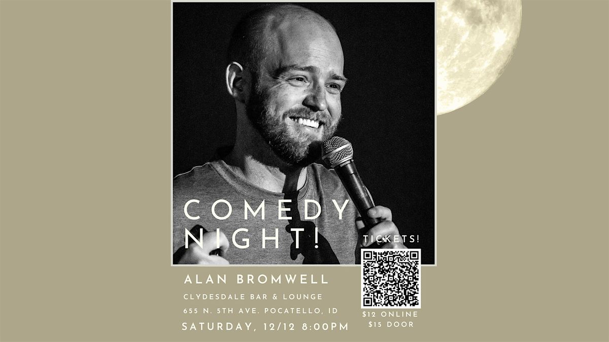 Comedy Night at Clydesdale Bar & Lounge ft. Alan Bromwell!
