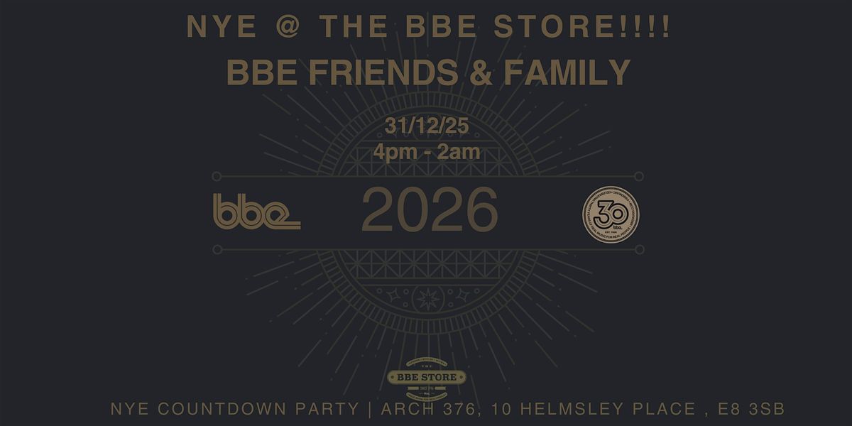 NYE @ The BBE Store - BBE turns 30