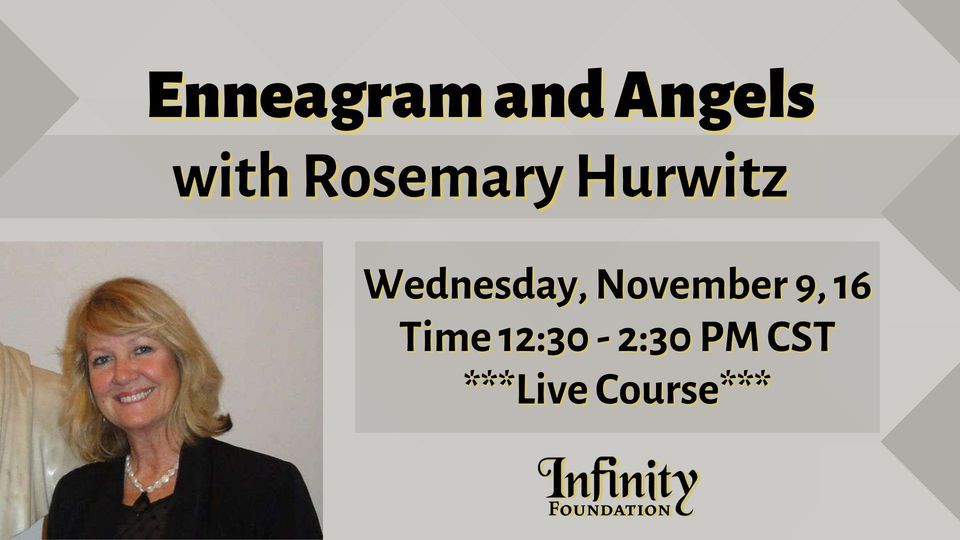 Enneagram and Angels with Rosemary Hurwitz at Infinity Foundation ...
