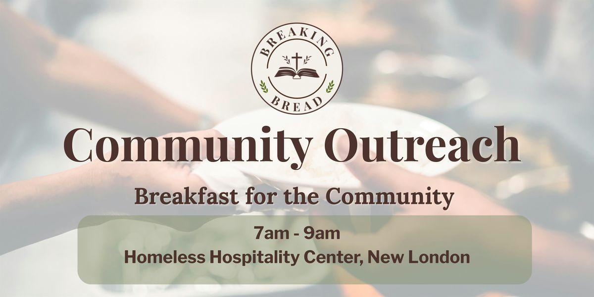 Breaking Bread Community Outreach Event