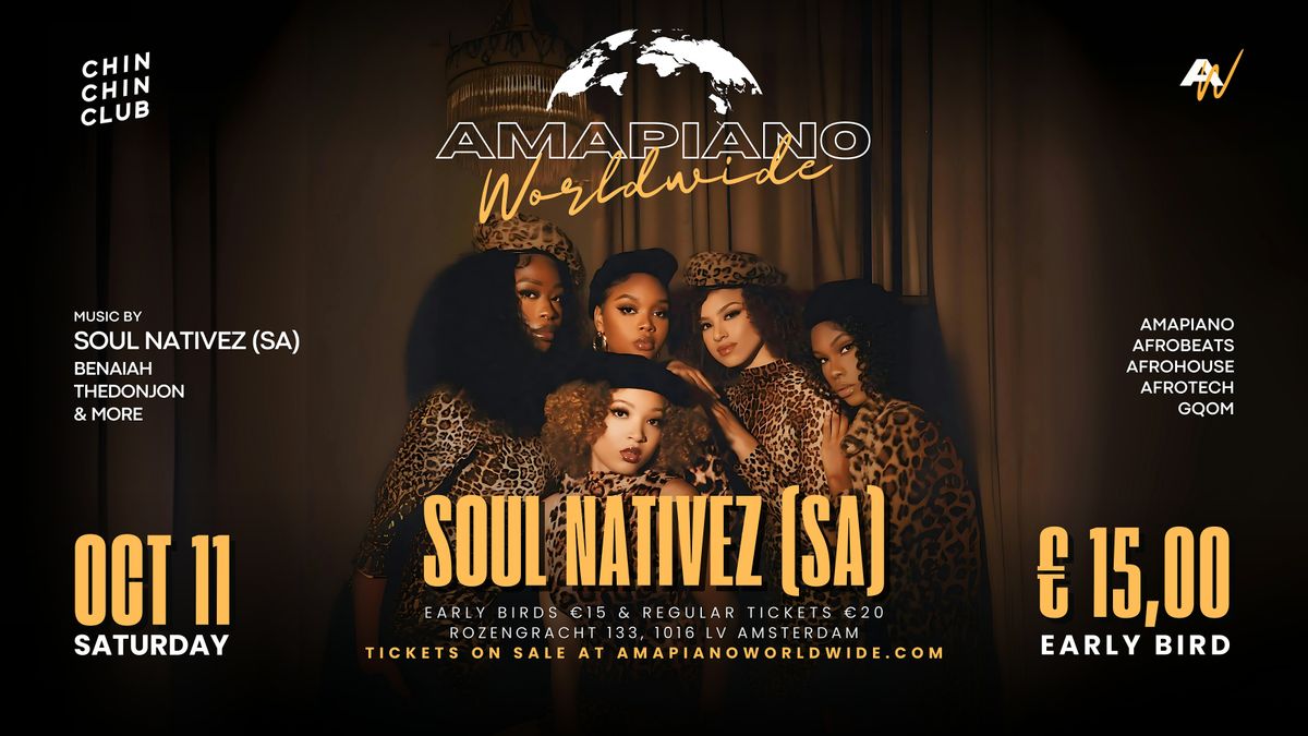 AMAPIANO WORLDWIDE AMSTERDAM w\/ SOUL NATIVEZ (SA), Benaiah, TheDonJon &More