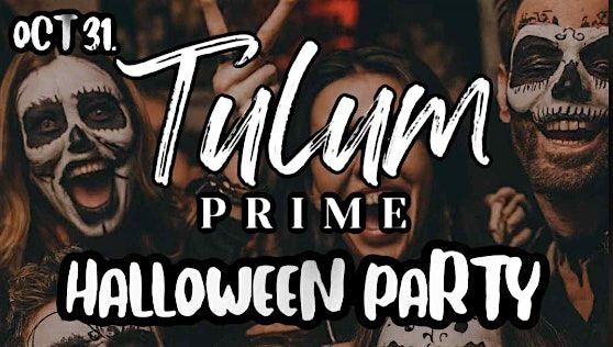 TULUM PRIME HALLOWEEN PARTY & COSTUME CONTEST