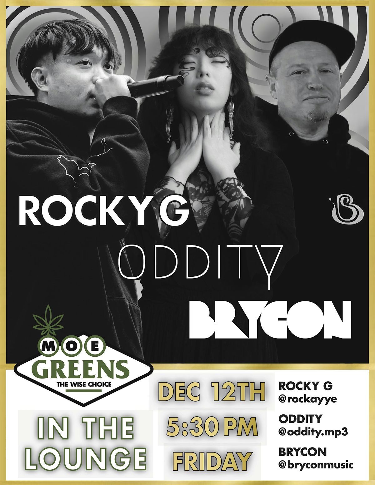 Rocky G., Oddity & Brycon Live! At Moe Greens