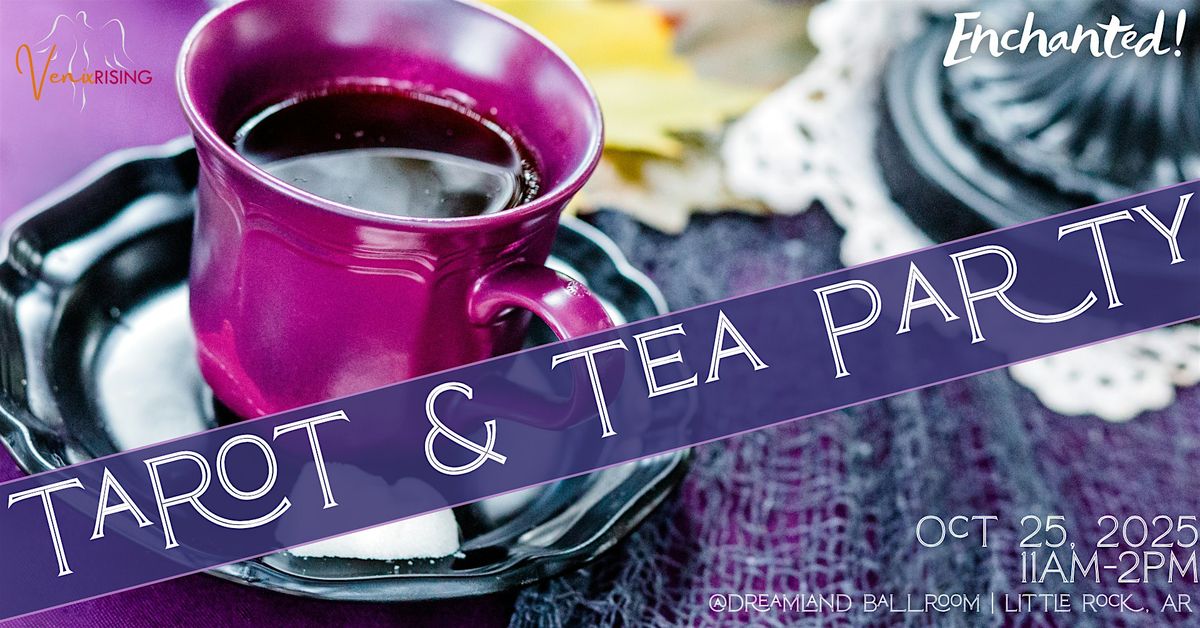 Tarot & Tea Party @ Dreamland Ballroom