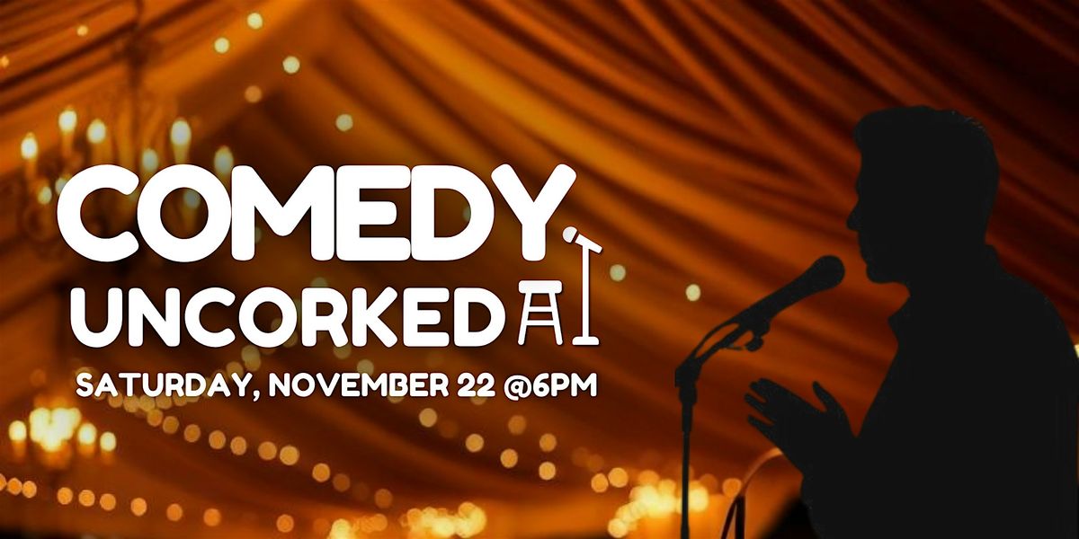 Comedy Uncorked