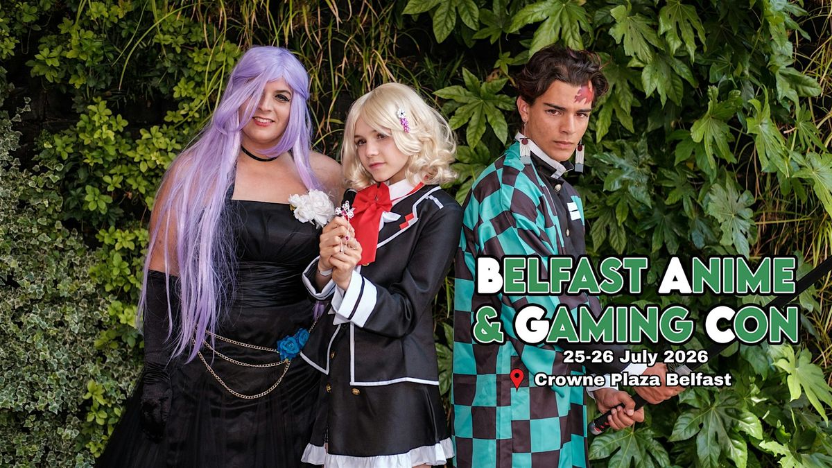 Belfast Anime & Gaming Con 2026