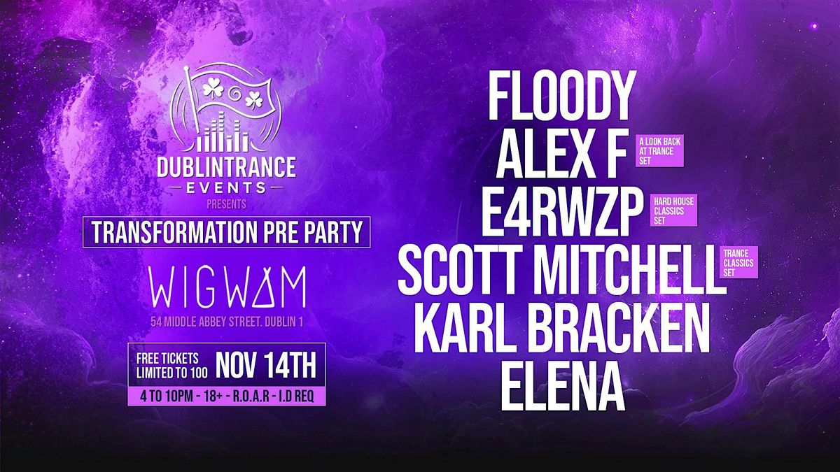 DublinTranceEvents Prsnts Free pre party for Transformation special