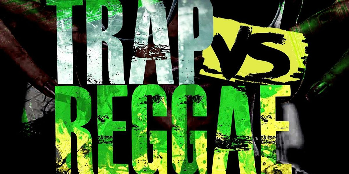 TRAP VS REGGAE (TOP 5 TRAP & REGGAE