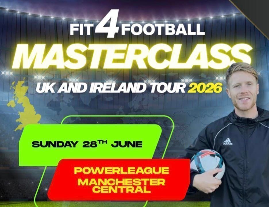 FIT4FOOTBALL - MASTERCLASS MANCHESTER CENTRAL - 28\/6\/26 - U8\/U9\/U10