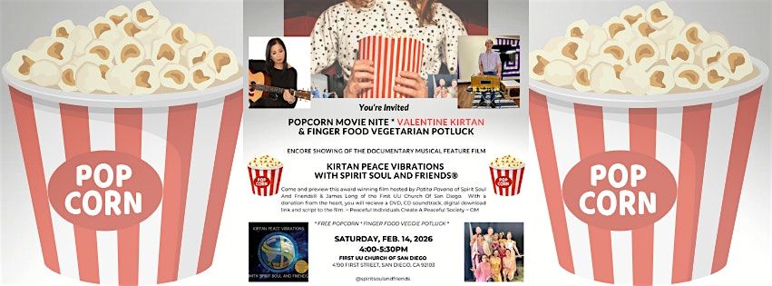 Popcorn Movie Night * Valentine Kirtan * Finger Food Vegetarian Potluck *