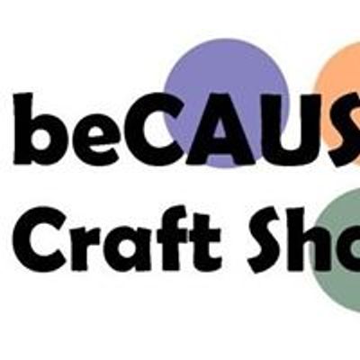beCAUSE Craft Show