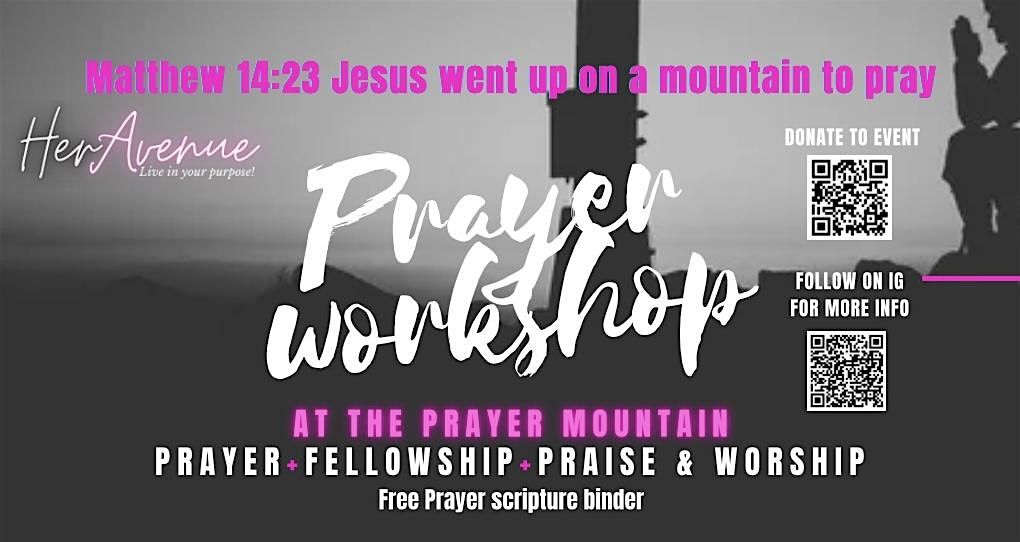 Prayer Workshop At The Prayer Mountain