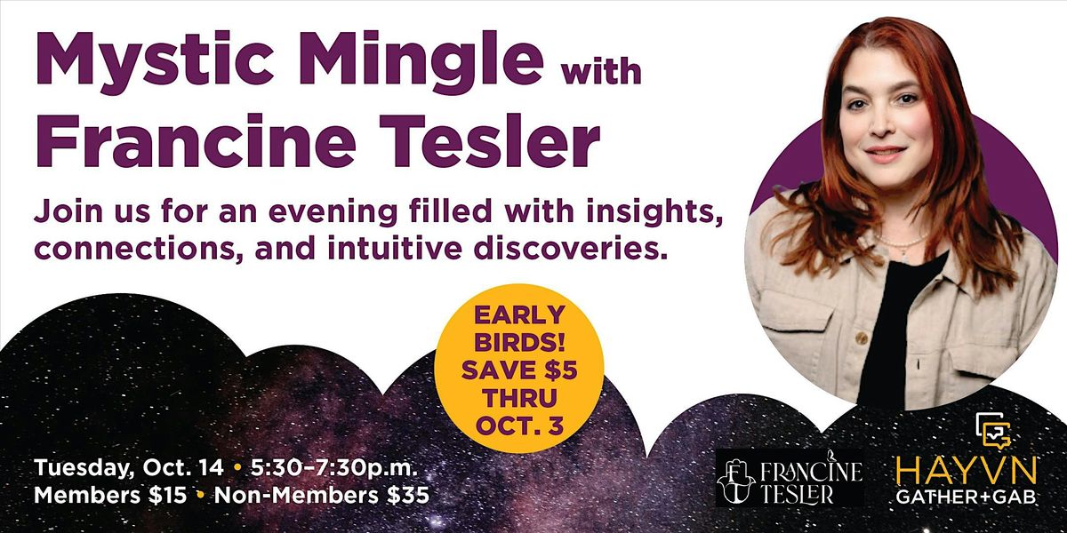 Gather & Gab: Mystic Mingle with Francine Tesler