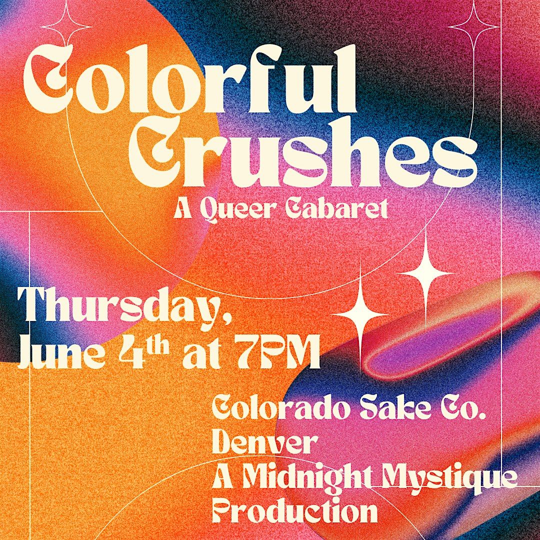 Colorful Crushes Cabaret